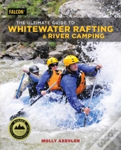 Capa do artigo The Ultimate Guide To Whitewater Rafting And River Camping