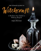 The Ultimate Guide To Witchcraft