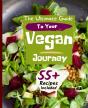 The Ultimate Guide To Your Vegan Journey - Preview