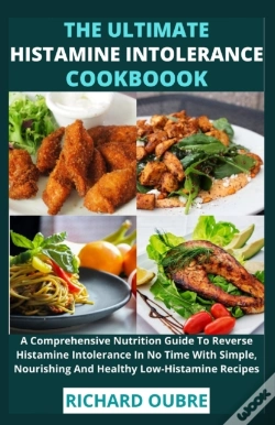 Capa do artigo The Ultimate Histamine Intolerance Cookbook