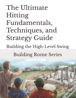 Capa do artigo The Ultimate Hitting Fundamentals, Techniques, And Strategy Guide