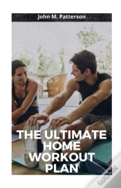 Capa do artigo The Ultimate Home Workout Plan