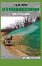The Ultimate Hydroseeding For Dummies - Preview