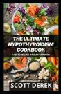 The Ultimate Hypothyroidism Cookbook - Preview
