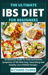 The Ultimate Ibs Diet For Beginners