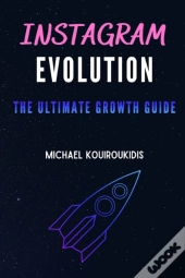 The Ultimate Instagram Growth Guide
