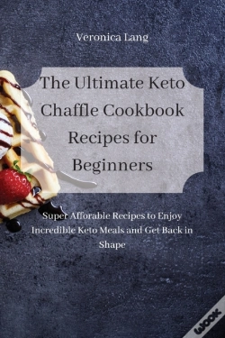 Capa do artigo The Ultimate Keto Chaffle Cookbook Recipes For Beginners