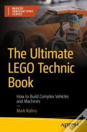 The Ultimate Lego Technic Book
