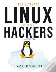 The Ultimate Linux Guide For Hackers