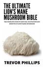 The Ultimate Lion'S Mane Mushroom Bible - Preview