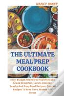 The Ultimate Meal Prep Cookbook