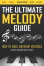 The Ultimate Melody Guide - Preview