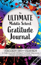 The Ultimate Middle School Gratitude Jou