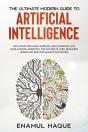 The Ultimate Modern Guide To  Artificial Intelligence - Preview