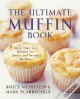 The Ultimate Muffin Book