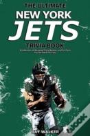 The Ultimate New York Jets Trivia Book