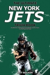 The Ultimate New York Jets Trivia Book