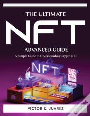 The Ultimate Nft Advanced Guide