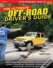 The Ultimate Off-Road Driverâ€™S Guide