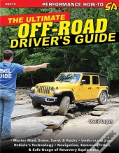 The Ultimate Off-Road Driverâ€™S Guide