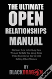 The Ultimate Open Relationships Manual