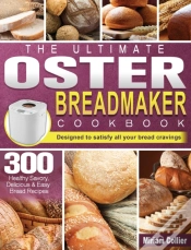Capa do artigo The Ultimate Oster Breadmaker Cookbook