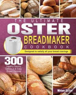 Capa do artigo The Ultimate Oster Breadmaker Cookbook