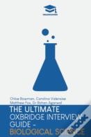 The Ultimate Oxbridge Interview Guide: Biological Science