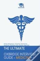 The Ultimate Oxbridge Interview Guide: Medicine