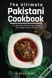 The Ultimate Pakistani Cookbook