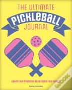 The Ultimate Pickleball Journal