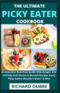 The Ultimate Picky Eater Cookbook - Preview