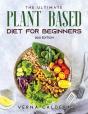 The Ultimate Plant Based Cookbook - Preview