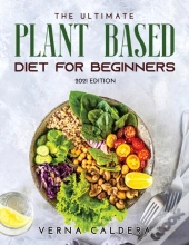 The Ultimate Plant Based Cookbook