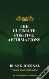 The  Ultimate  Positive  Affirmations - Blank Journal