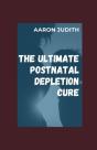 The Ultimate Postnatal Depletion Cure - Preview