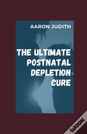 Capa do artigo The Ultimate Postnatal Depletion Cure