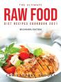 The Ultimate Raw Food Diet Recipes Cookb - Preview