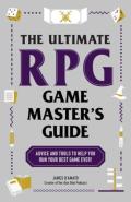 The Ultimate Rpg Game Master'S Guide