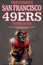 The Ultimate San Francisco 49ers Trivia Book - Preview