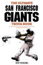 The Ultimate San Francisco Giants Trivia Book - Preview