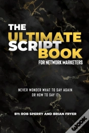 Capa do artigo The Ultimate Script Book For Network Marketers