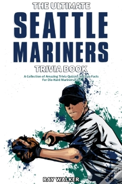 Capa do artigo The Ultimate Seattle Mariners Trivia Book