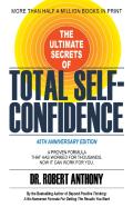The Ultimate Secrets Of Total Self-Confidence