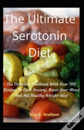 The Ultimate Serotonin Diet