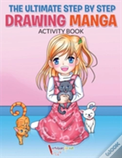 Capa do artigo The Ultimate Step By Step Drawing Manga Activity Book