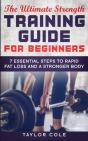 The Ultimate Strength Training Guide For Beginners - Preview