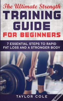 Capa do artigo The Ultimate Strength Training Guide For Beginners