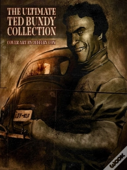Capa do artigo The Ultimate Ted Bundy Collection
