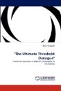 "The Ultimate Threshold Dialogue" - Preview